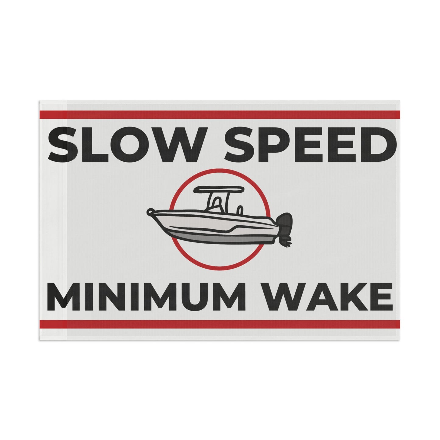 "SLOW SPEED MINIMUM WAKE" Flag - White