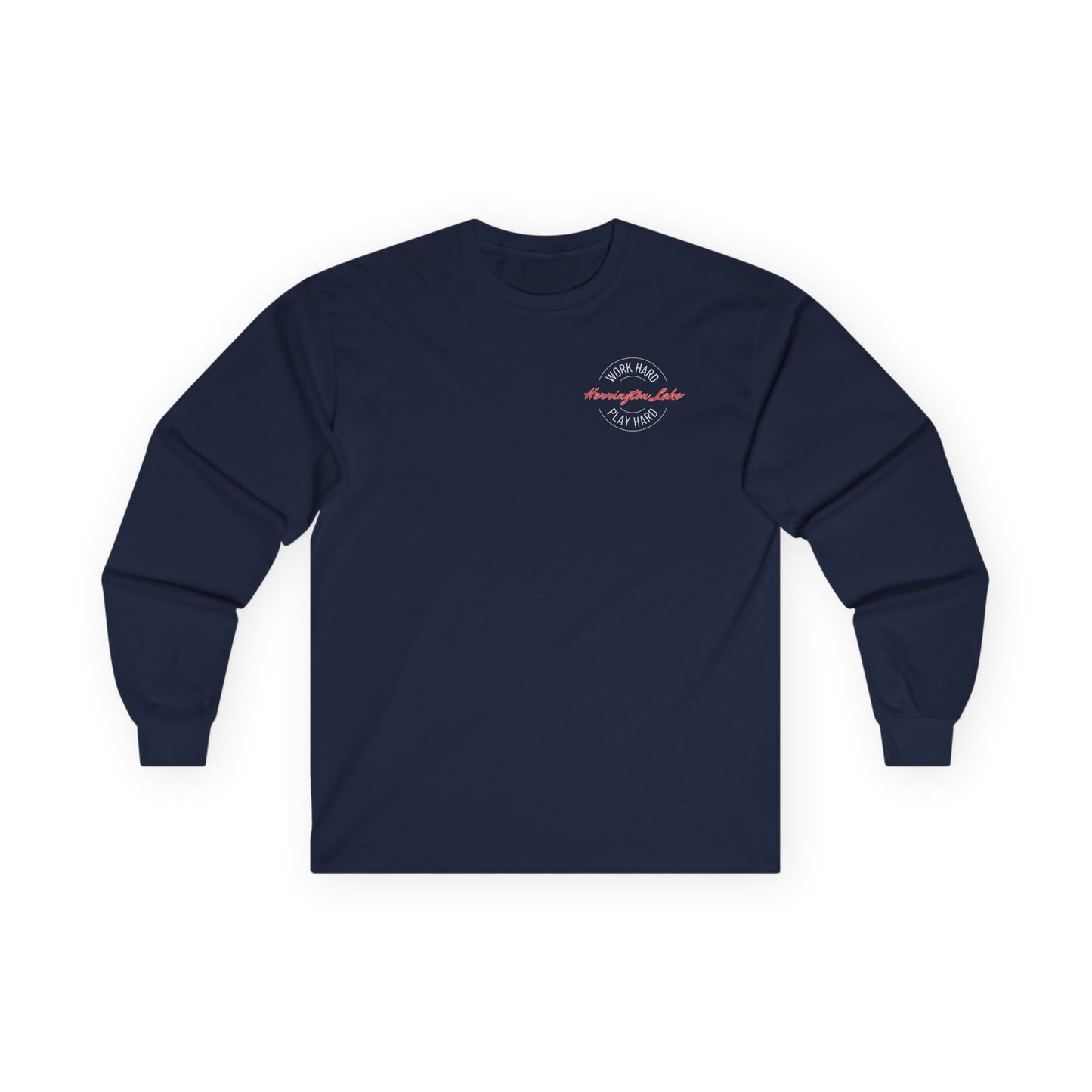 "Work Hard. Play Hard." Herringotn Lake Double-Sided Ultra Cotton Long Sleeve Tee