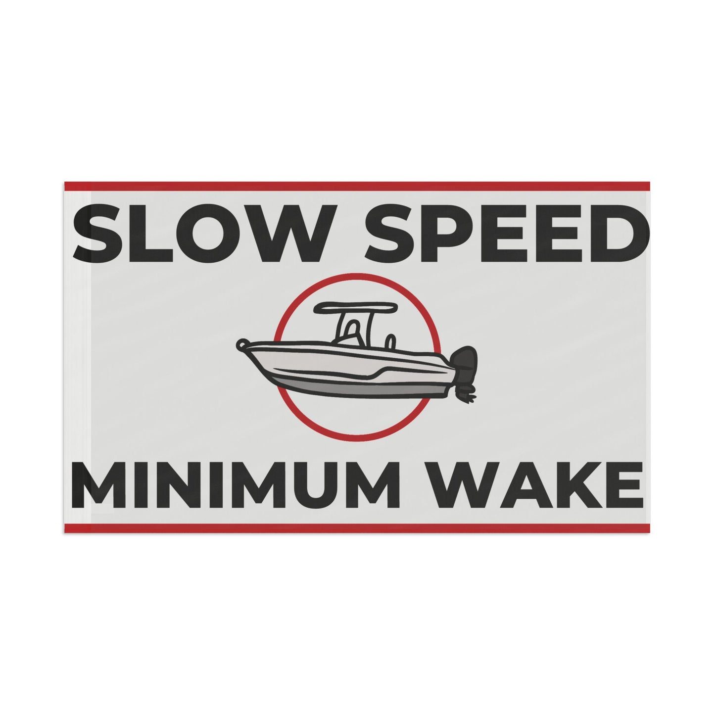 "SLOW SPEED MINIMUM WAKE" Flag - White