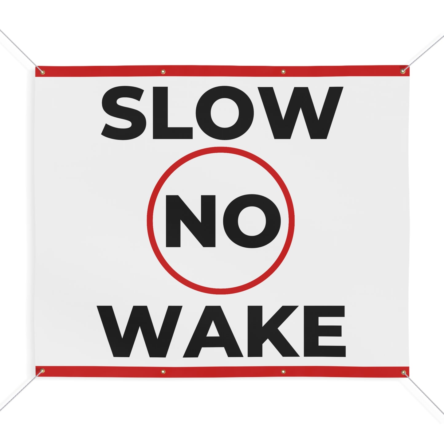 "SLOW NO WAKE" Matte Banner