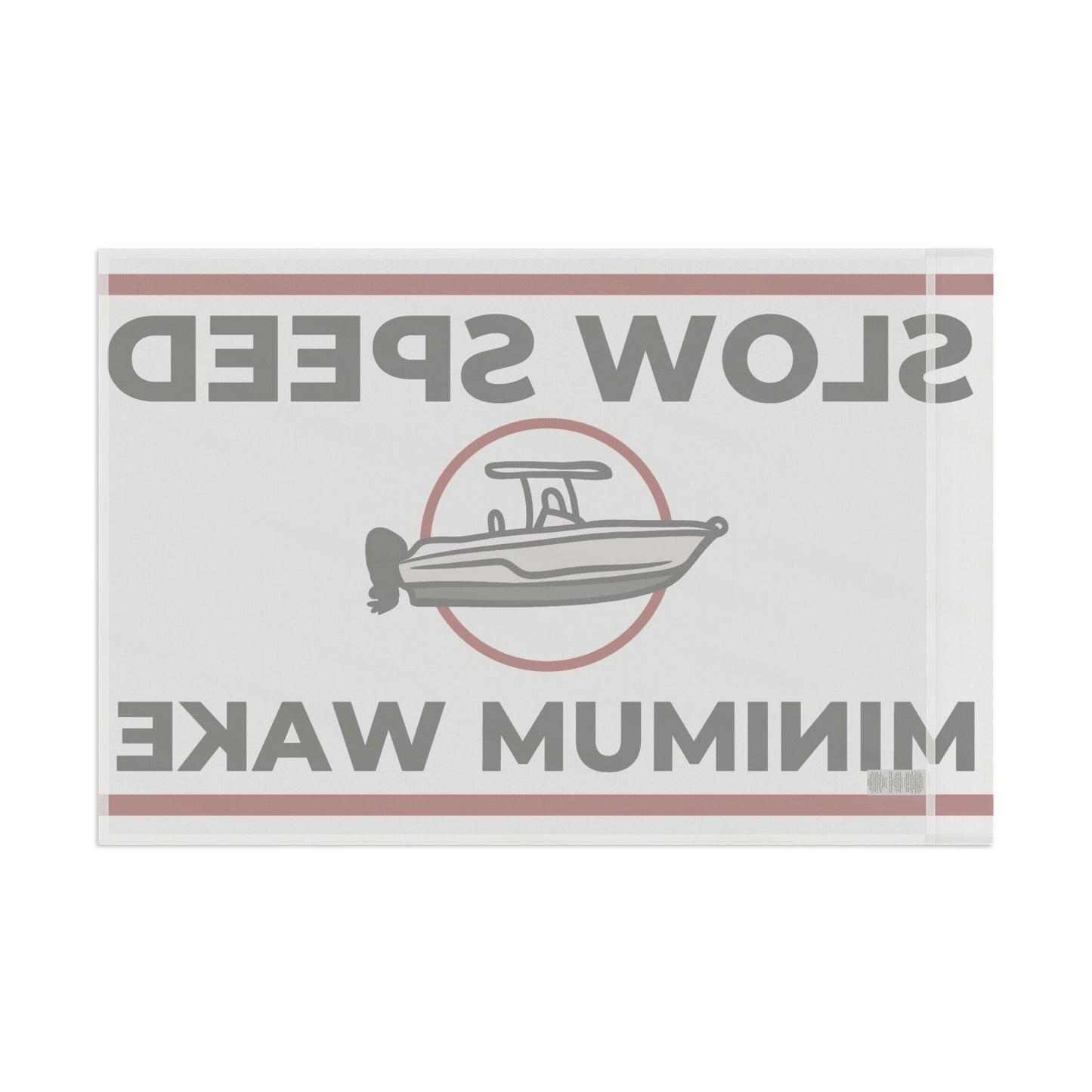 "SLOW SPEED MINIMUM WAKE" Flag - White