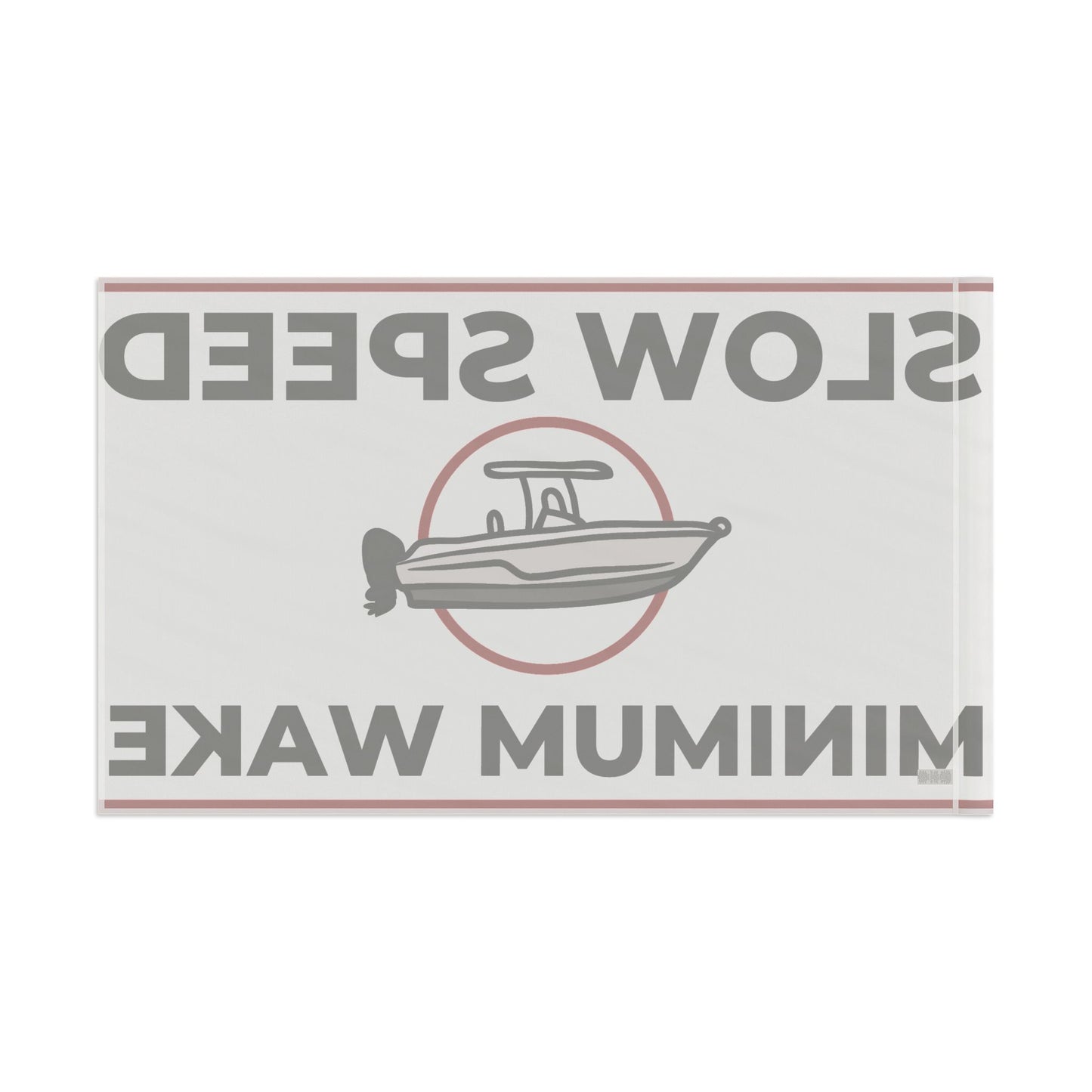 "SLOW SPEED MINIMUM WAKE" Flag - White