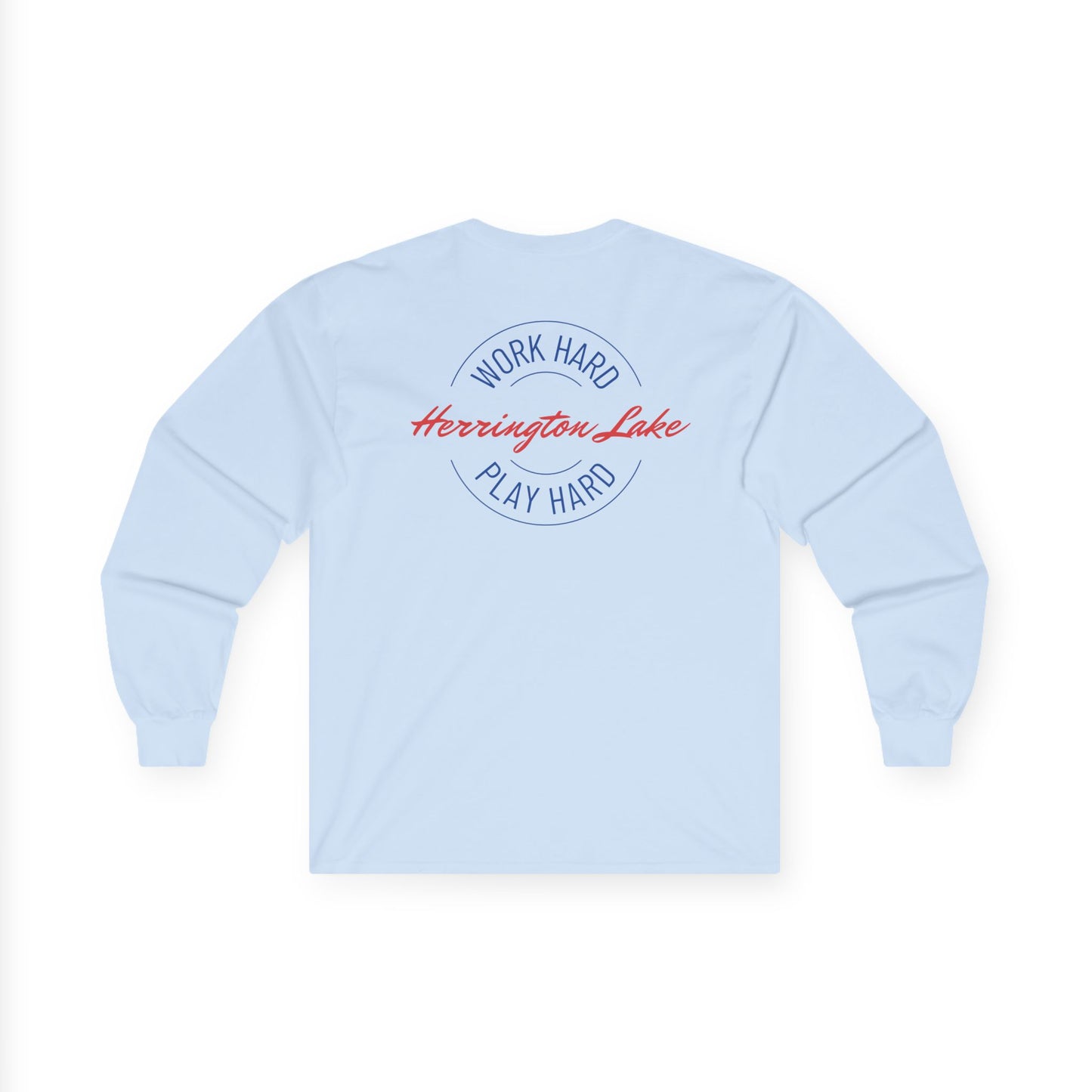 "Work Hard. Play Hard." Herrington Lake Double-Sided Ultra Cotton Long Sleeve Tee