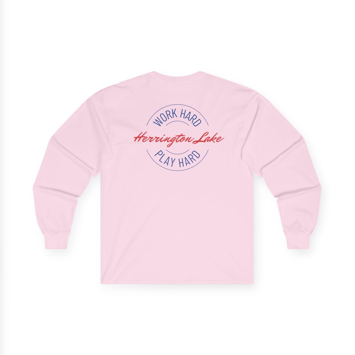 "Work Hard. Play Hard." Herrington Lake Double-Sided Ultra Cotton Long Sleeve Tee