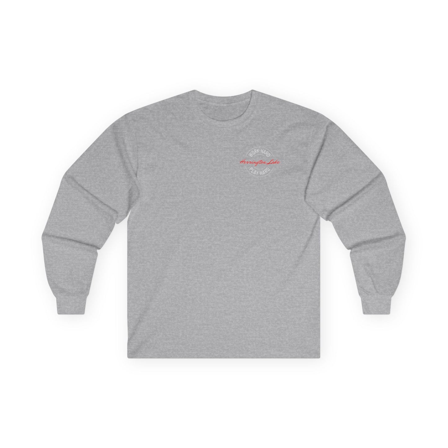 "Work Hard. Play Hard." Herringotn Lake Double-Sided Ultra Cotton Long Sleeve Tee