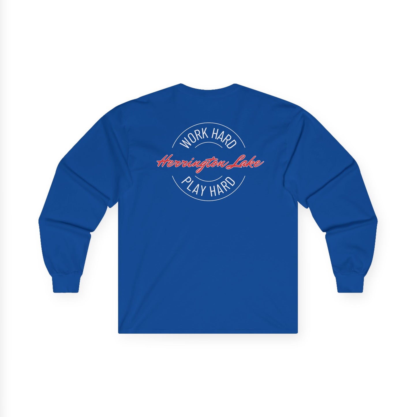 "Work Hard. Play Hard." Herrington Lake Double-Sided Ultra Cotton Long Sleeve Tee