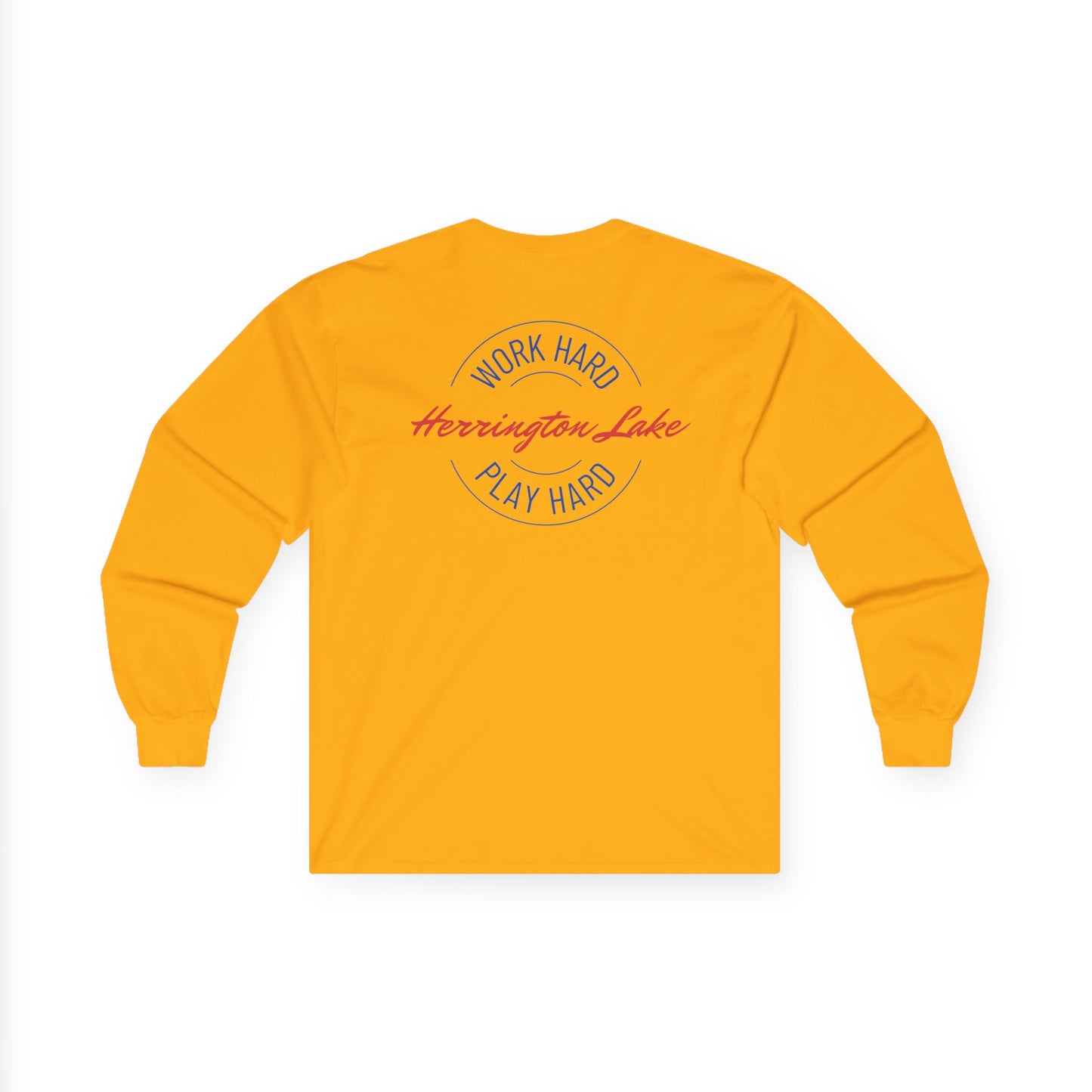 "Work Hard. Play Hard." Herrington Lake Double-Sided Ultra Cotton Long Sleeve Tee
