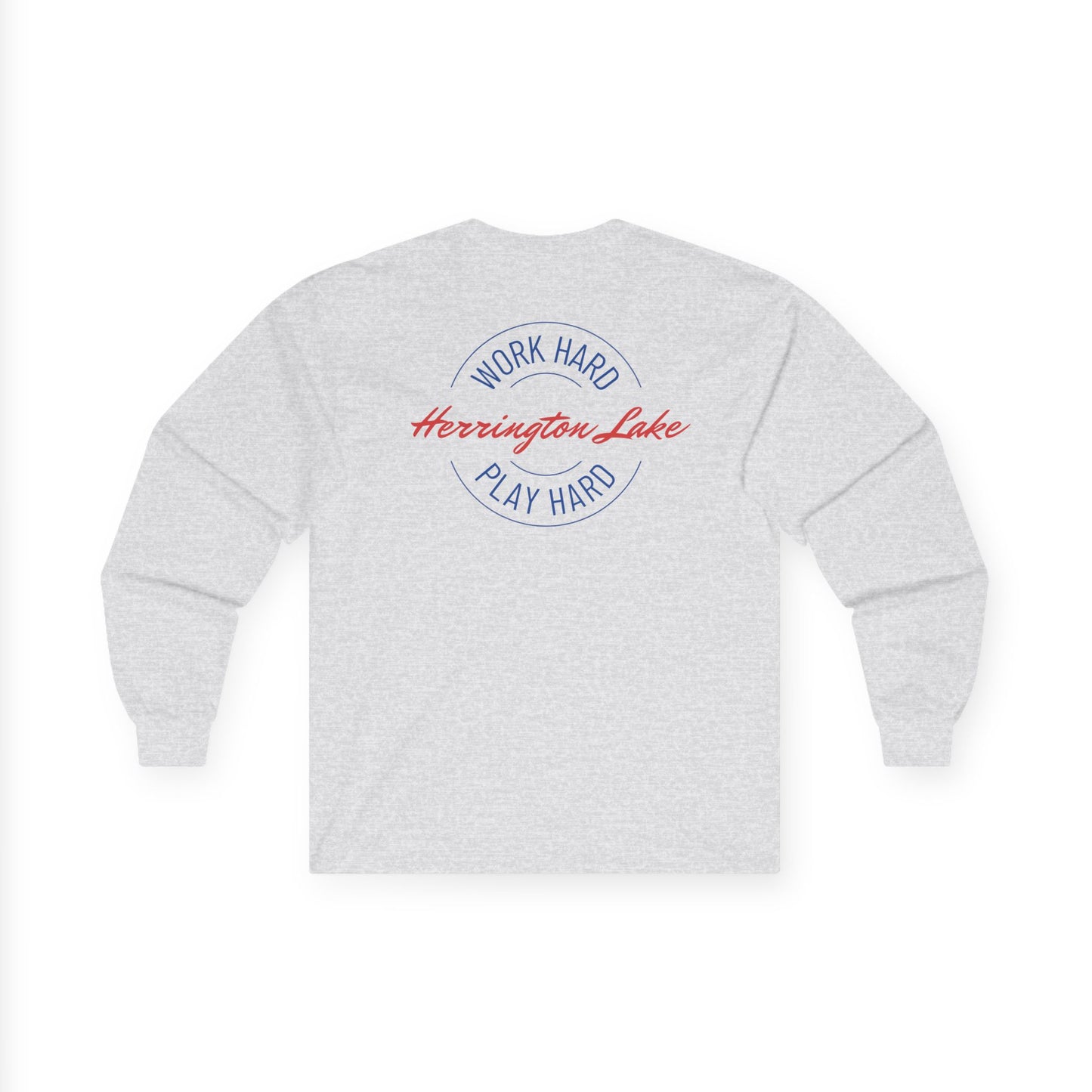 "Work Hard. Play Hard." Herrington Lake Double-Sided Ultra Cotton Long Sleeve Tee