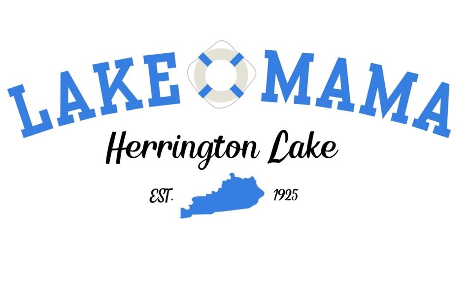"Lake Mama" on Herrington Women's Favorite Tee