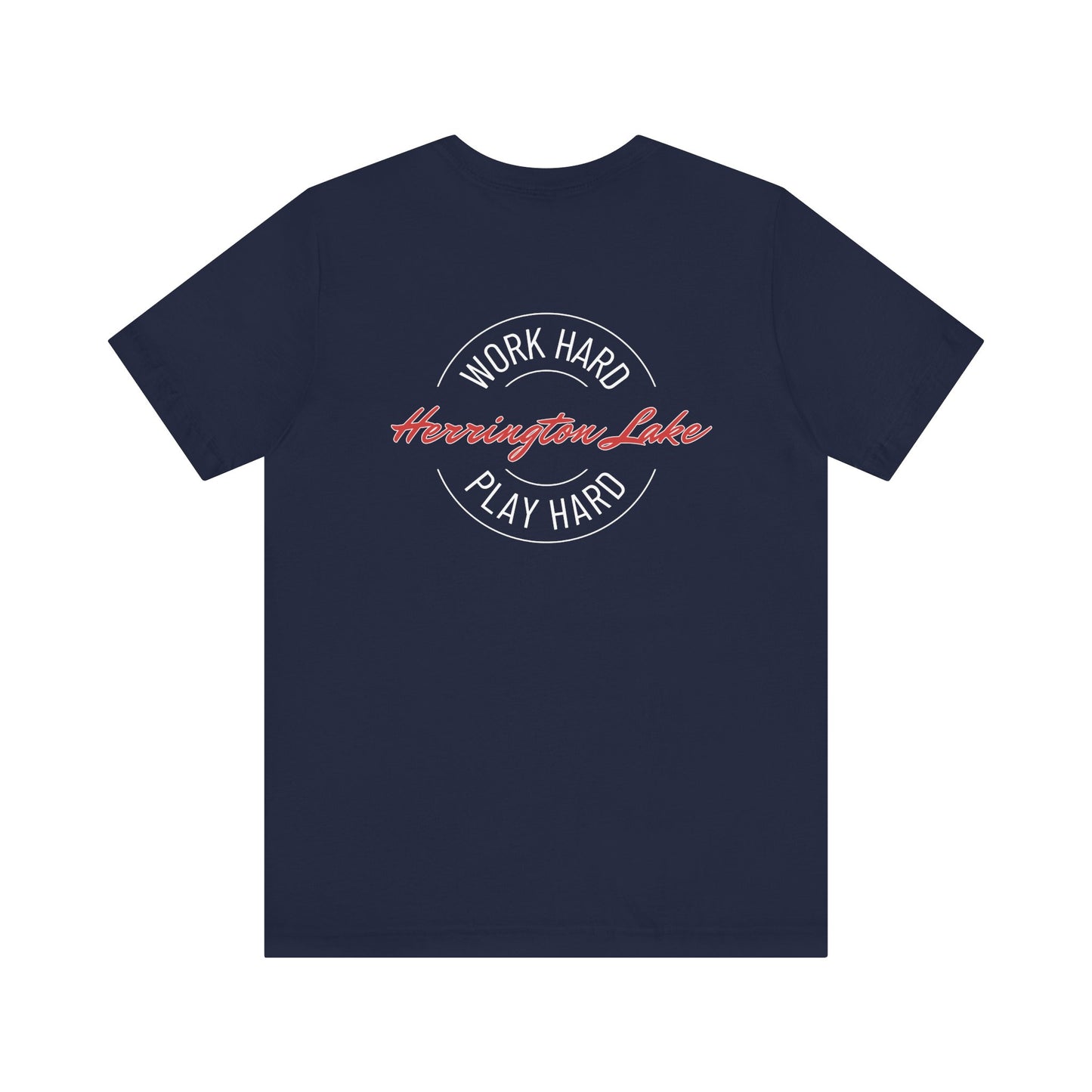 "Work Hard. Play Hard." Herrington Lake Double-Sided Print Jersey Knit Cotton Short Sleeve Tee