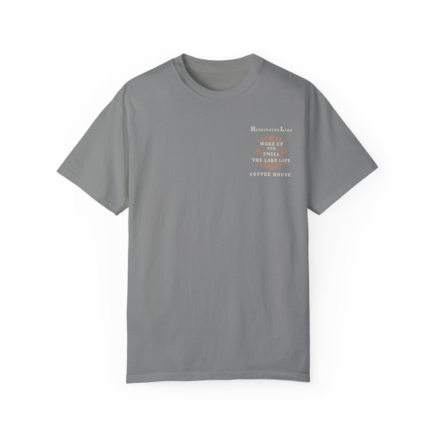 "Wake Up and Smell the Lake Life" Coffee House Collection Double-Sided Premium Garment-Dyed Comfort Colors TShirt