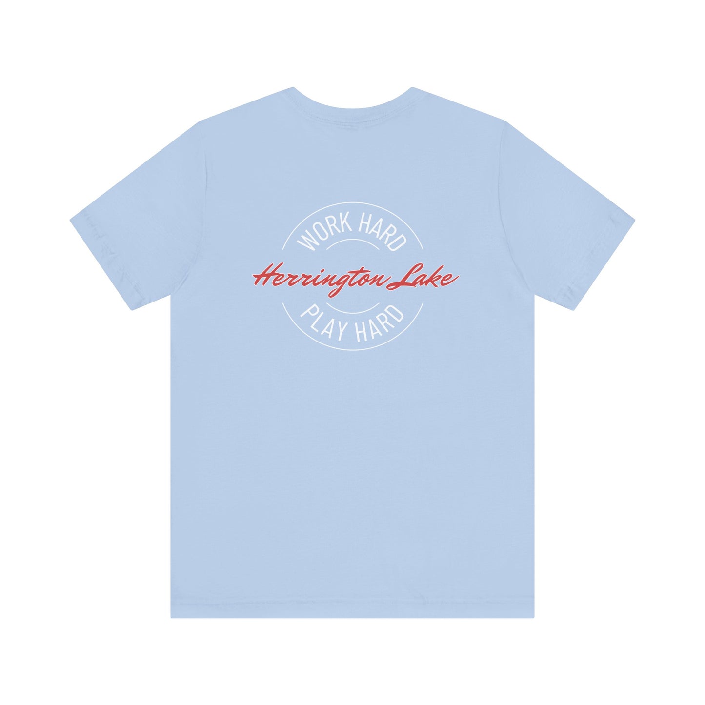 "Work Hard. Play Hard." Herrington Lake Double-Sided Print Jersey Knit Cotton Short Sleeve Tee