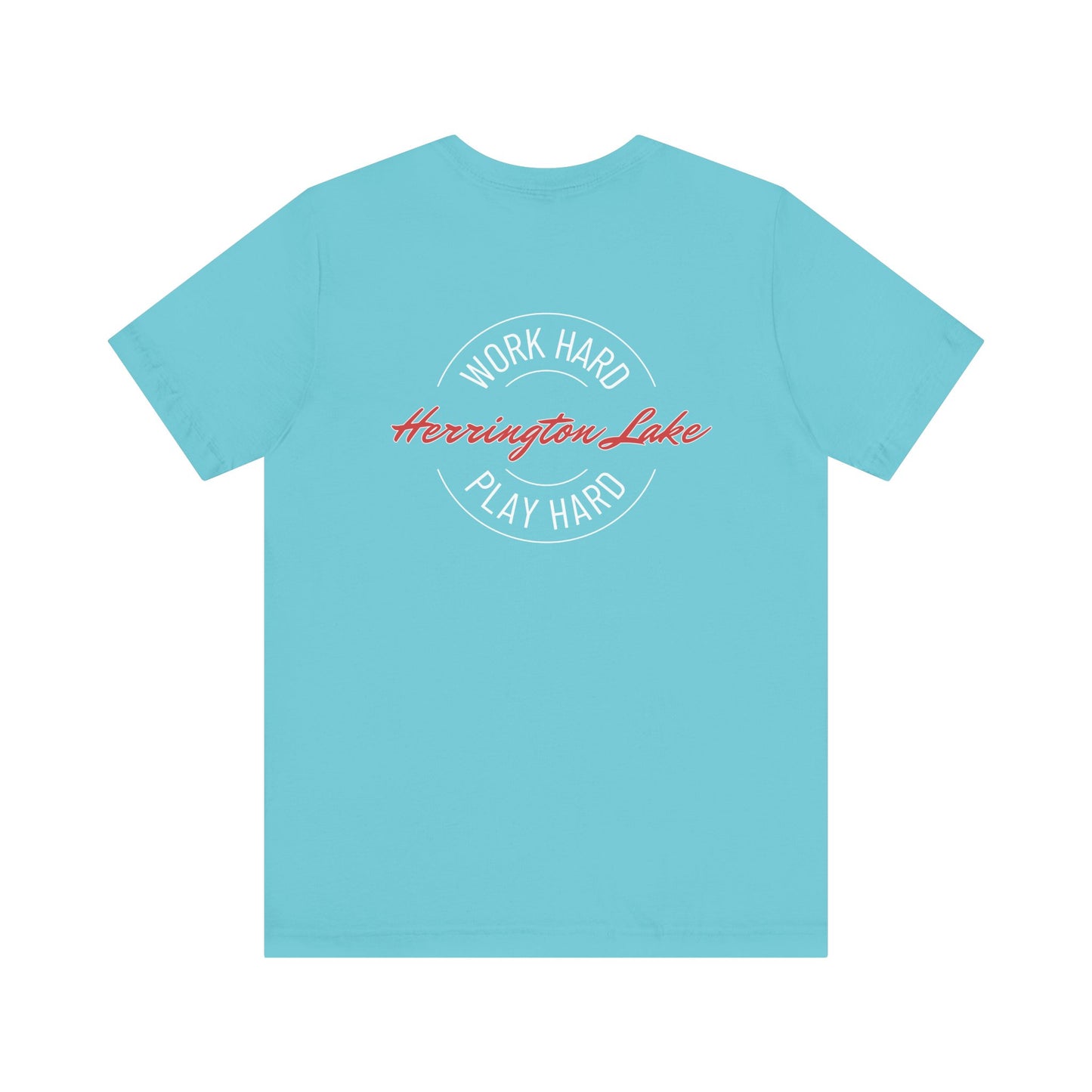 "Work Hard. Play Hard." Herrington Lake Double-Sided Print Jersey Knit Cotton Short Sleeve Tee