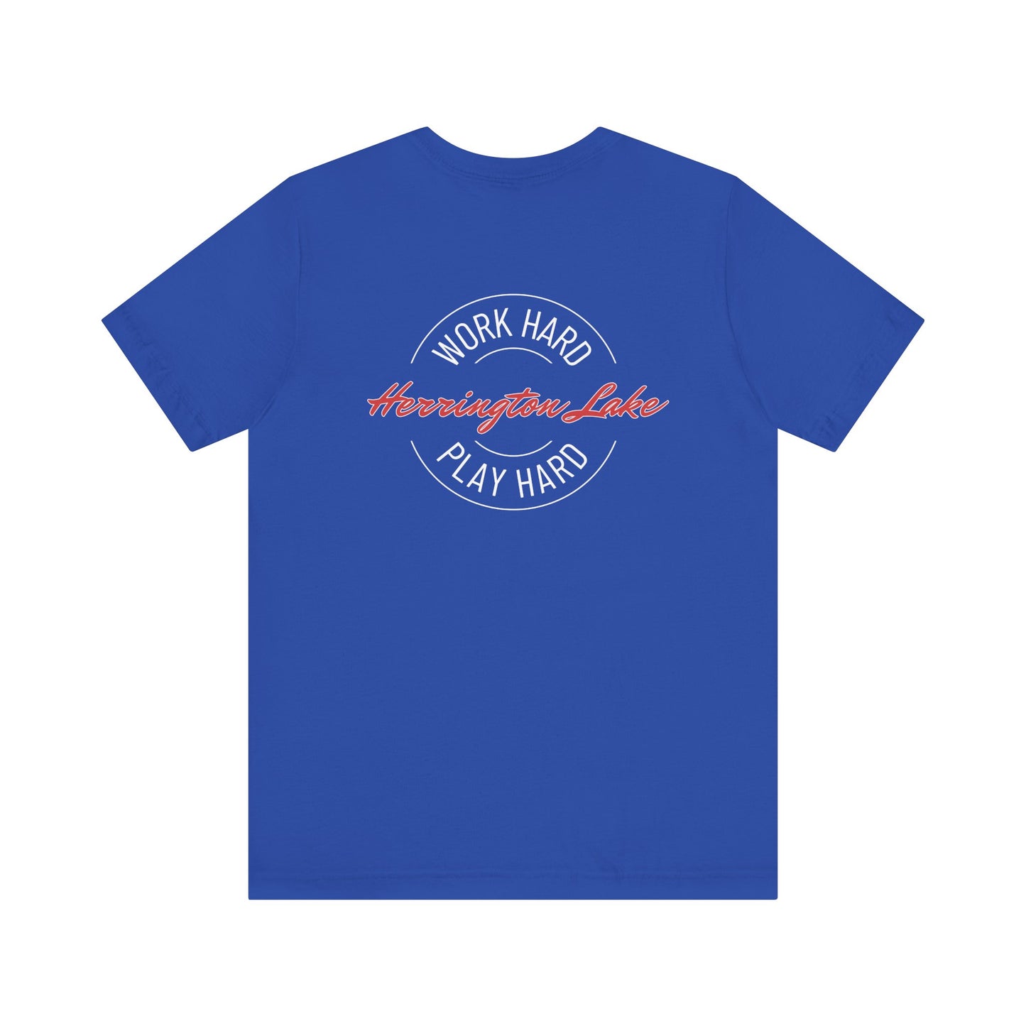 "Work Hard. Play Hard." Herrington Lake Double-Sided Print Jersey Knit Cotton Short Sleeve Tee