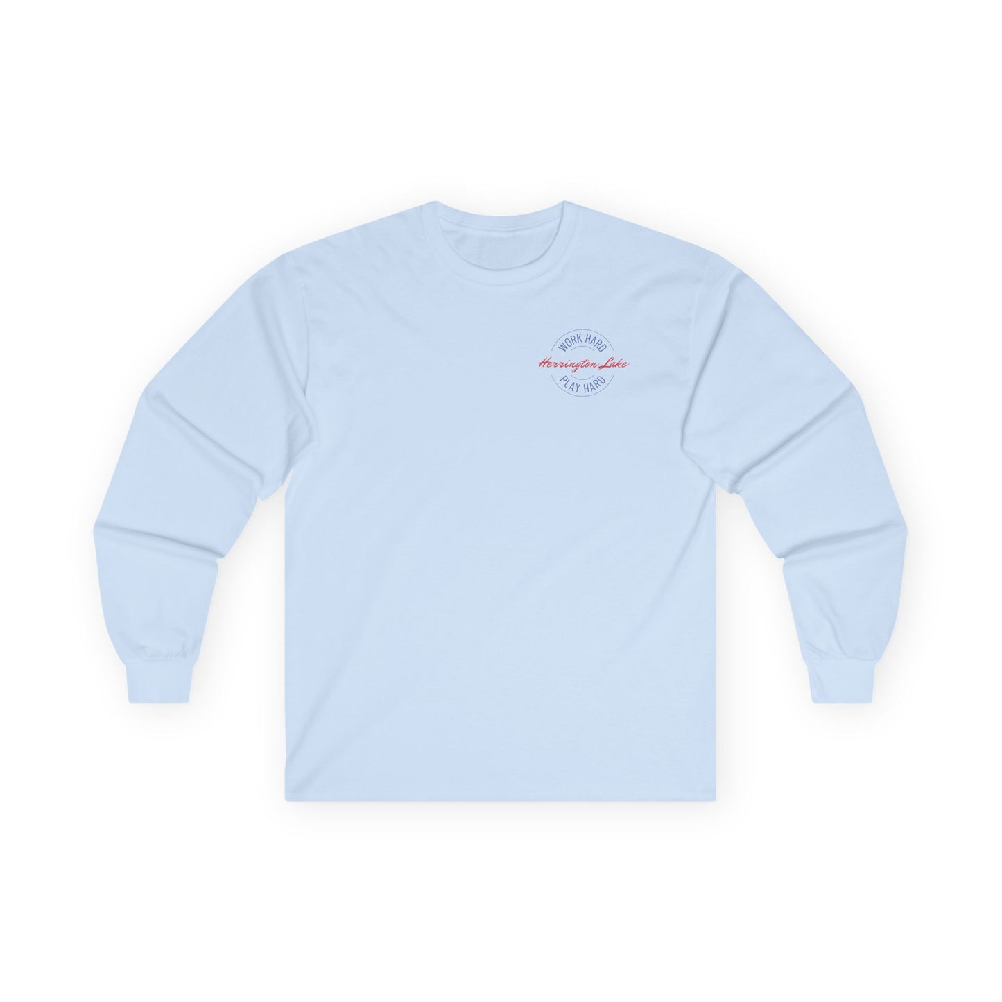 "Work Hard. Play Hard." Herringotn Lake Double-Sided Ultra Cotton Long Sleeve Tee