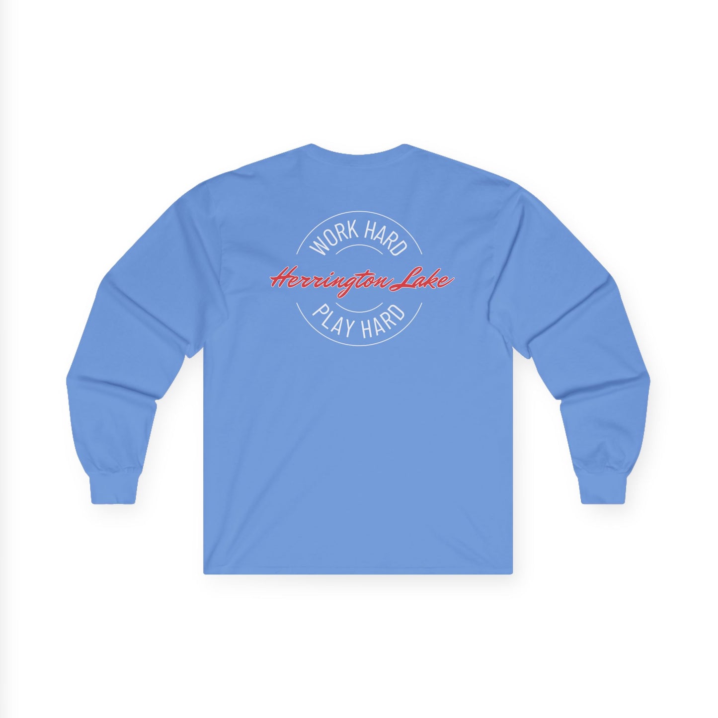 "Work Hard. Play Hard." Herringotn Lake Double-Sided Ultra Cotton Long Sleeve Tee
