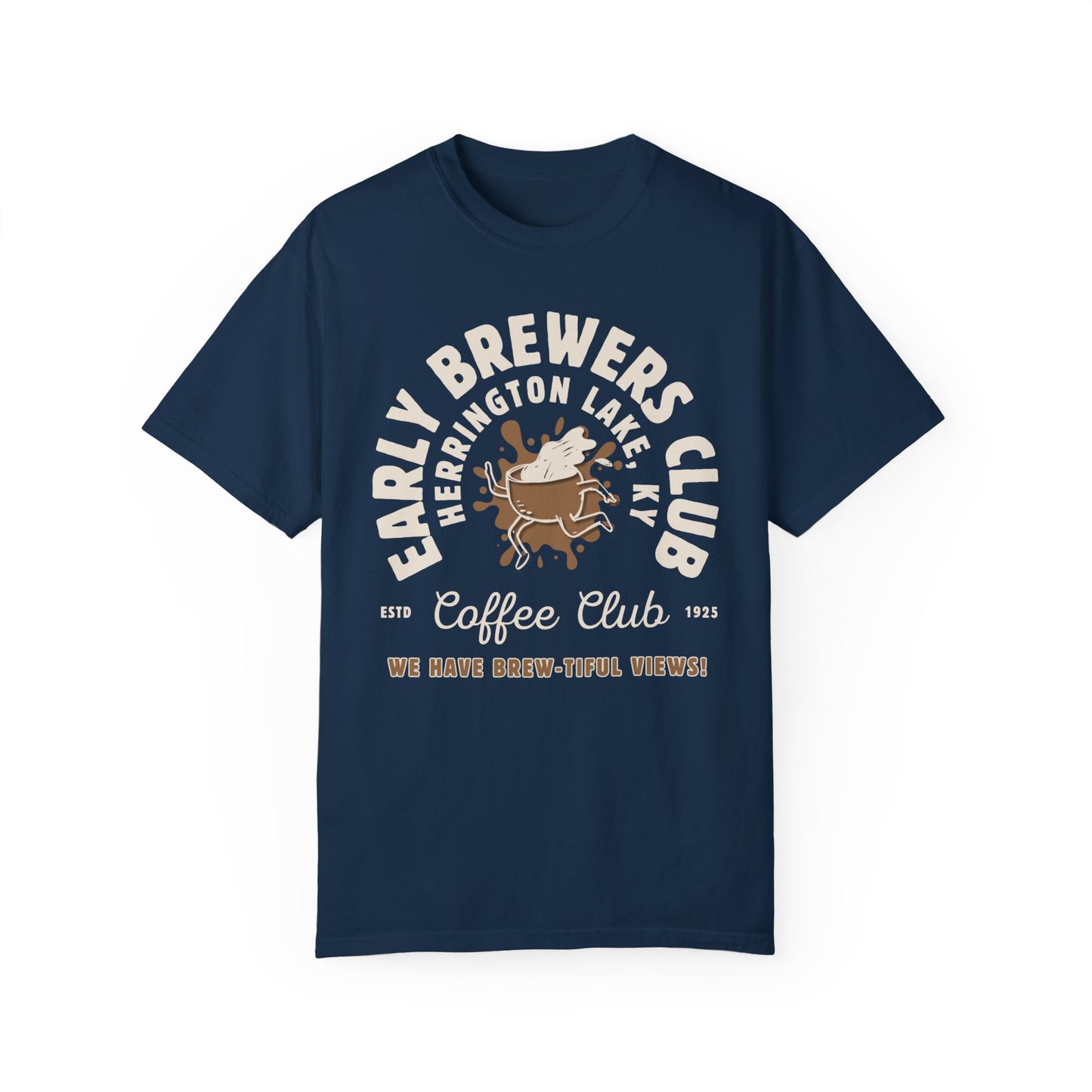 "Early Brewers Club" Coffee House Collection Premium Garment-Dyed Comfort Colors TShirt